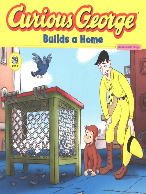 Title details for Curious George Builds a Home (Read-aloud) by H. A. Rey - Available